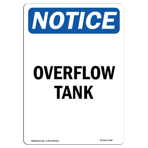 Safety Sign, OSHA Notice, 5" Height, Overflow Tank Sign, Portrait, 10PK